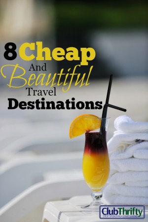 Finding cheap places to travel has become easier than ever. But where do you start? Try these 8 beautiful travel destinations for your next trip!