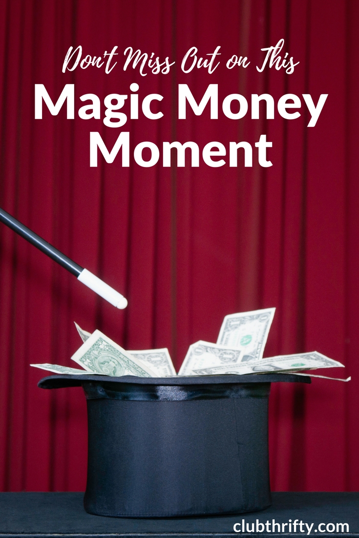 There is a magical money moment happening this week, and it could have a huge impact on your finances. Here's how to take advantage of this special event!