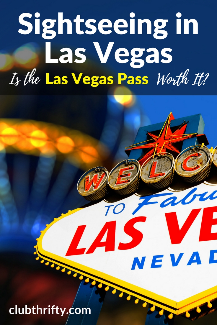 Las Vegas Pass Review 2019: Is It Worth It? | Club Thrifty