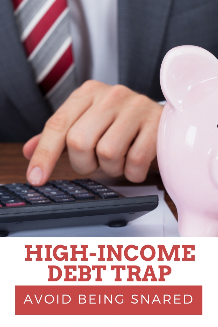 Are you a high earner who is living paycheck to paycheck? Do you make six figures but struggle to pay your bills? You've probably fallen into the high-income debt trap. Learn to tell if you've become a victim and find solutions for getting out of it here!