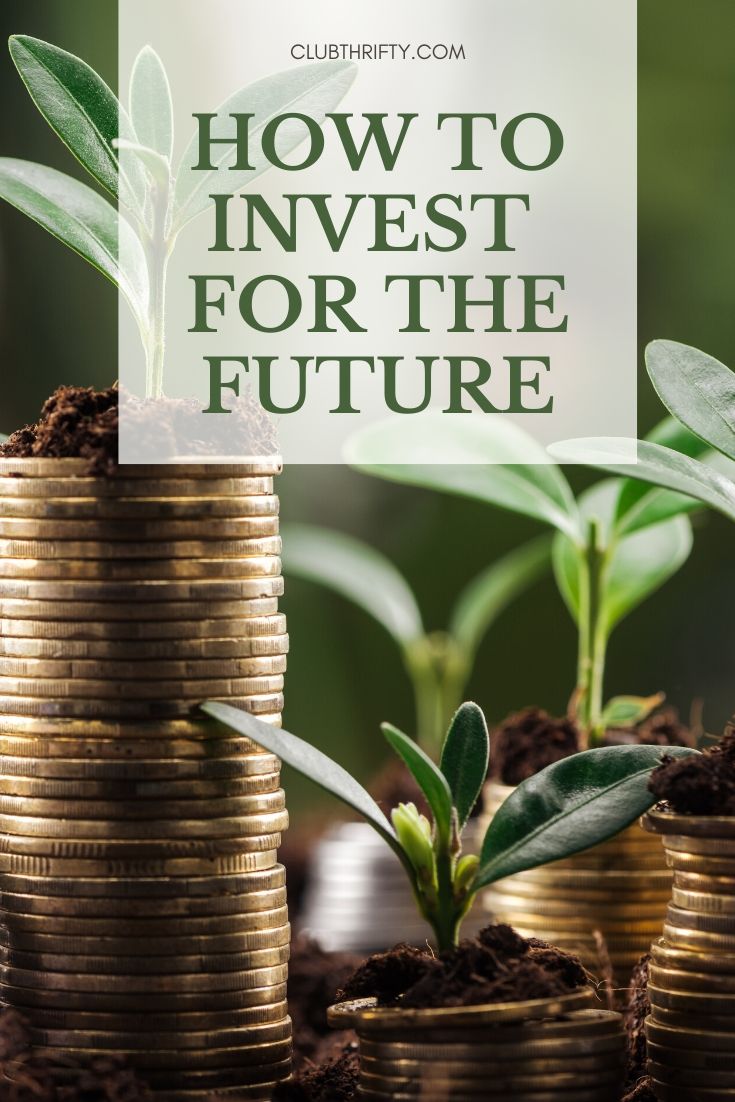 How to Invest for Future Pin - picture of coin stacks with seedlings growing out