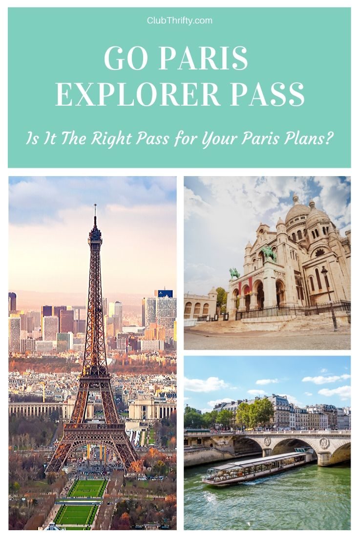 Go Paris Explorer Pass Review Pin - pictures of Eiffel Tower, Sacred Heart, and Seine River
