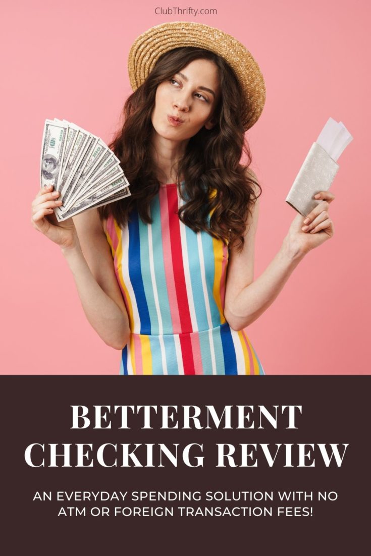 Betterment Checking Review Pin - picture of young brunette with cash in one hand and passport in the other looking inquisitive